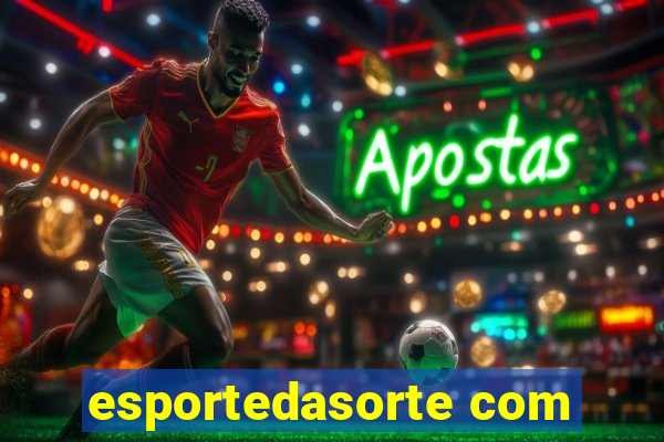 esportedasorte com